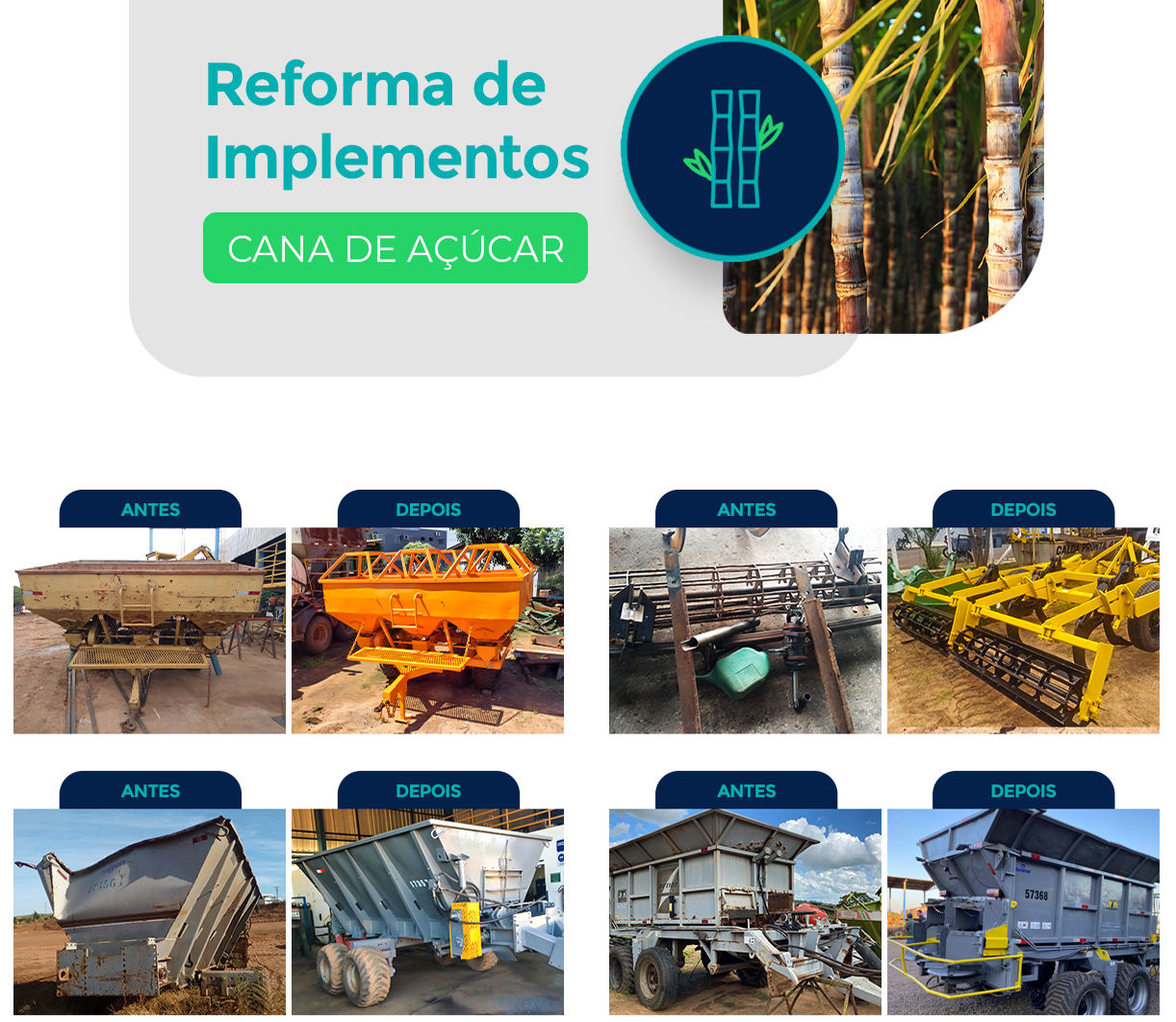 Antes e depois: Reforma de Implementos — Cana de Açúcar